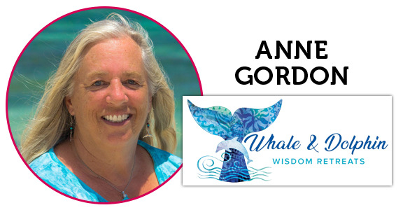 Anne Gordon - Whale and Dolphin Wisdom Retreats